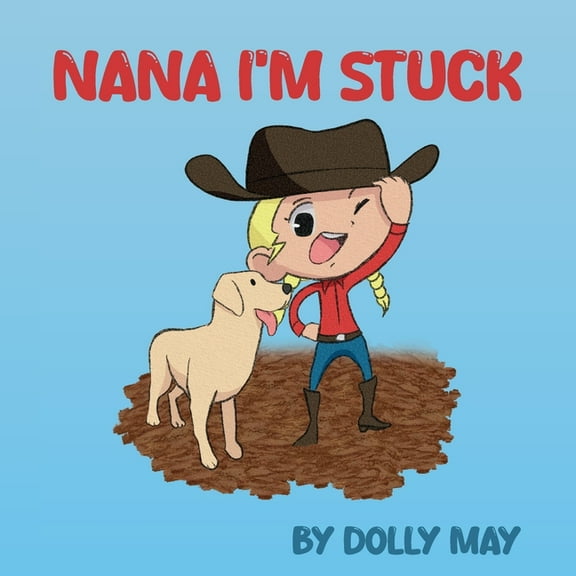 Nana I'm Stuck, (Paperback)