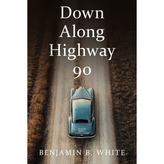 Down Along Highway 90, (Paperback)
