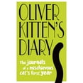 thumbnail image 1 of Pre-Owned Oliver Kitten's Diary: The Journals of a Mischievous Cat's First Year (Hardcover) 192253935X 9781922539359, 1 of 2