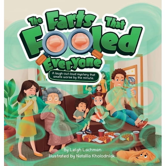 The Farts That Fooled Everyone: A laugh-out-loud mystery that smells worse by the minute., (Hardcover)