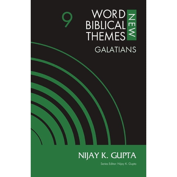 New Word Biblical Themes: New Testament Galatians, Volume 9: 9, (Paperback)