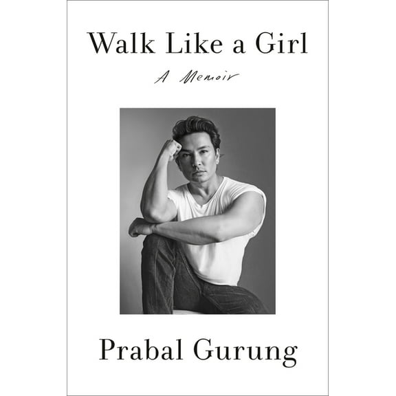 Walk Like a Girl: A Memoir, (Hardcover)
