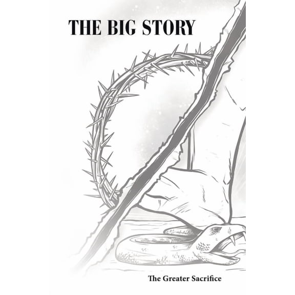 The Big Story: The Greater Sacrifice, (Paperback)