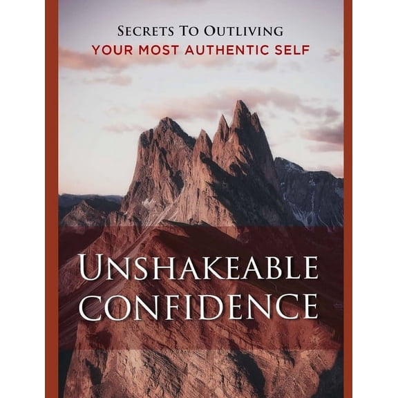 Unshakeable Confidence (Paperback)