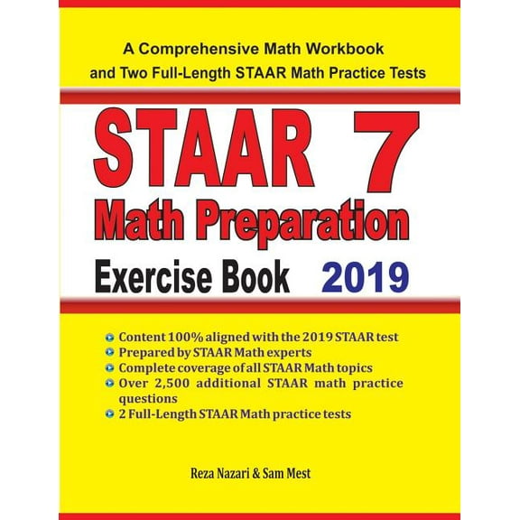 STAAR 7 Math Preparation Exercise Book: A Comprehensive Math Workbook and Two Full-Length STAAR 7 Math Practice Tests, (Paperback)