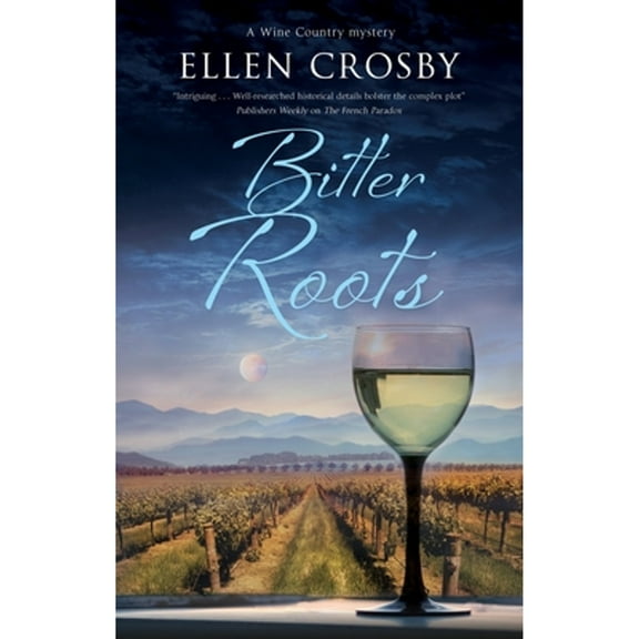 Wine Country Mystery: Bitter Roots (Hardcover)