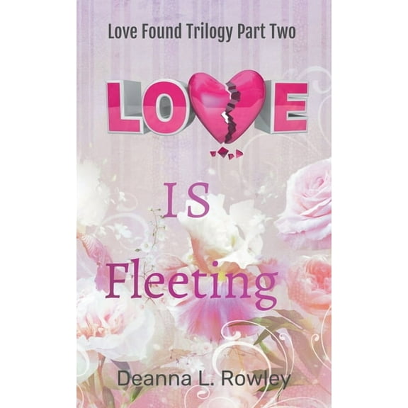 Love Found Love Is Fleeting, Book 2, (Paperback)