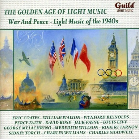 War & Peace-Light Music of the 1940s - The Golden Age of Light Music: War and Peace - Light Music of the 1940s [CD]