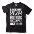 thumbnail image 2 of Back OFF I Have A Crazy Boyfriend Shirt Funny Girlfriend Boyfriend Shirts Girlfriend Gift Tee (3X-Large Grey), 2 of 6