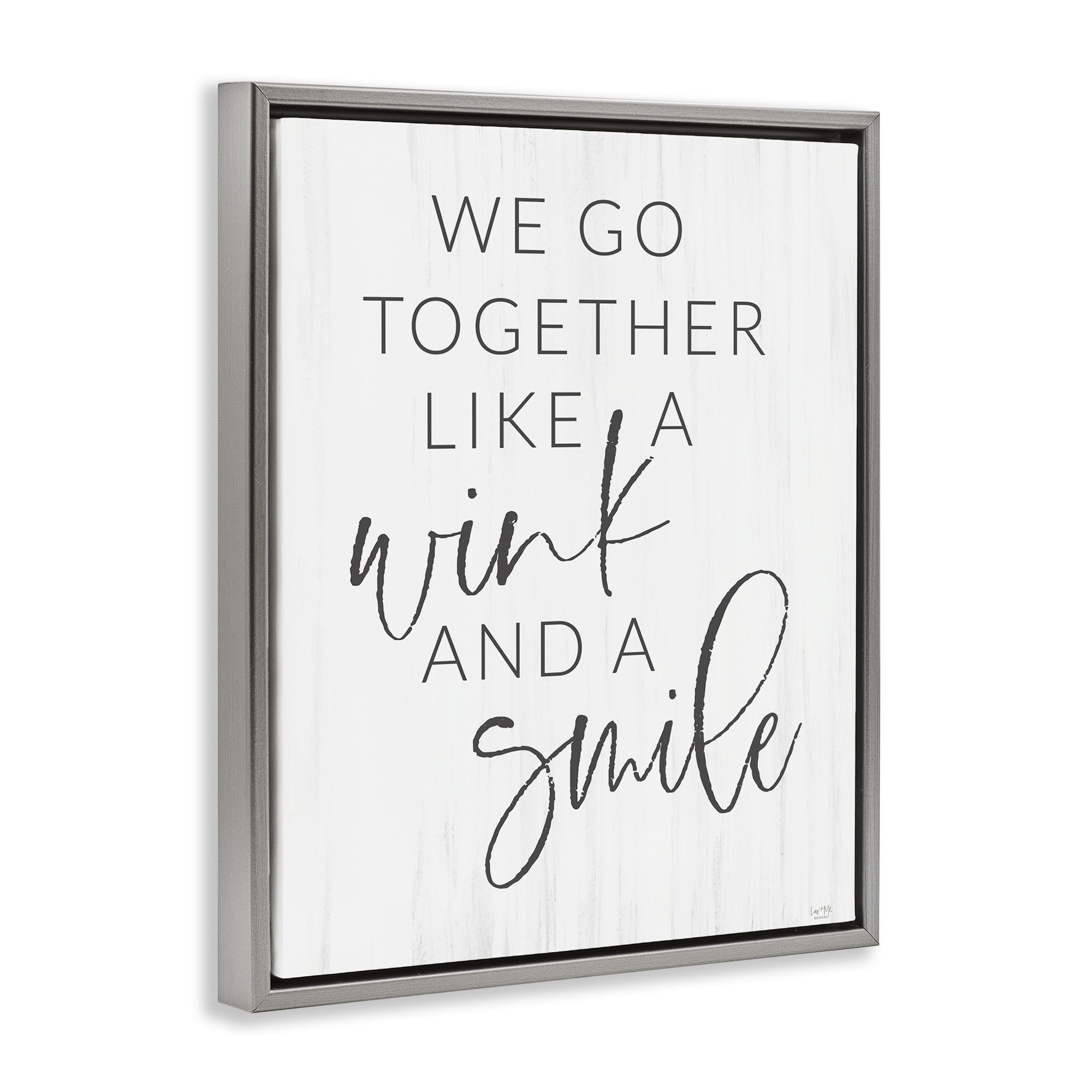 Stupell Industries Go Together Like Wink & Smile Gray Framed Floater Canvas Wall Art, design by Lux + Me Designs