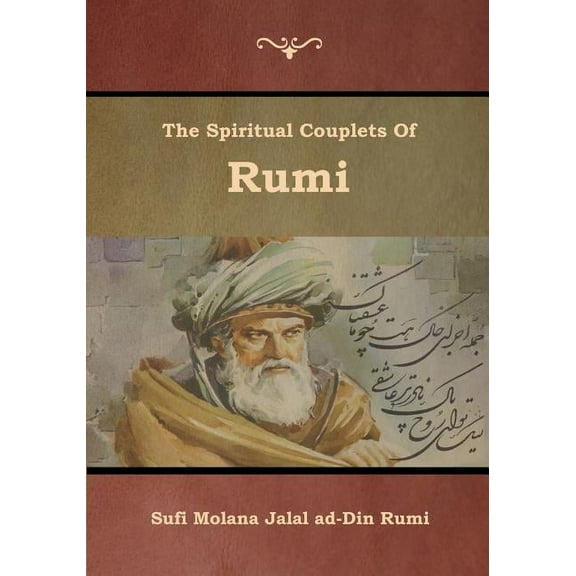 The Spiritual Couplets of Rumi, (Paperback)