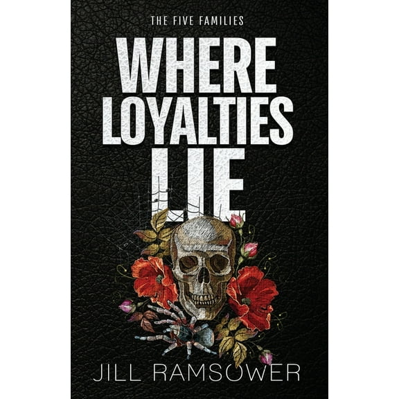 The Five Families Where Loyalties Lie, Book 4, (Paperback)