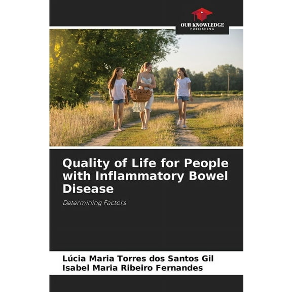 Quality of Life for People with Inflammatory Bowel Disease, (Paperback)