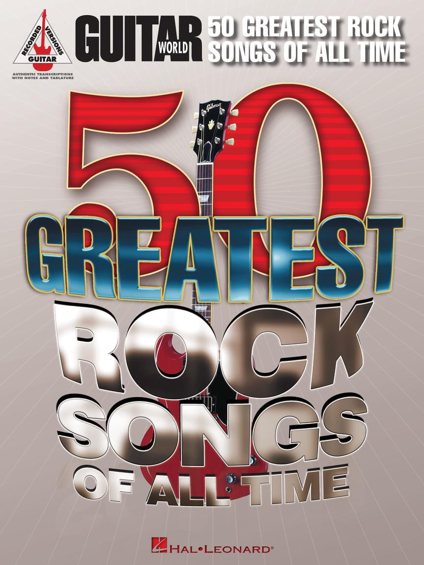 Hal Leonard Guitar World's 50 Greatest Rock Songs of All Time - Walmart.com