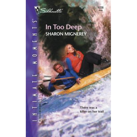 Pre-Owned In Too Deep (Silhouette Intimate Moments No. 1228) (Unknown) 0373272987 9780373272983