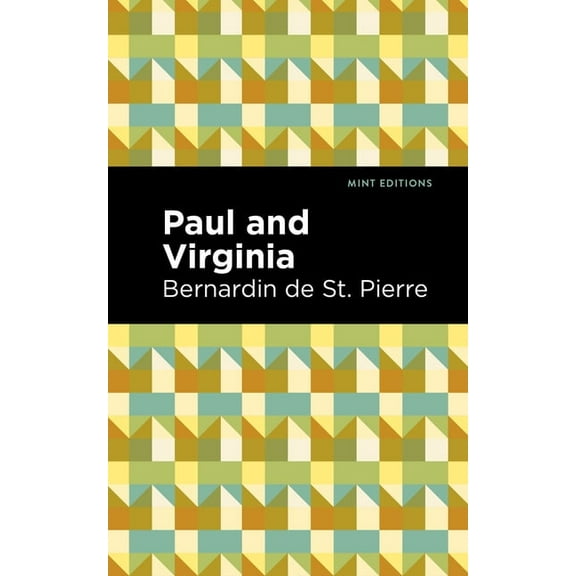 Mint Editions (Literary Fiction) Paul and Virginia, (Paperback)