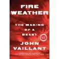 thumbnail image 1 of Pre-Owned Fire Weather: The Making of a Beast (Hardcover) 0735273162 9780735273160, 1 of 2