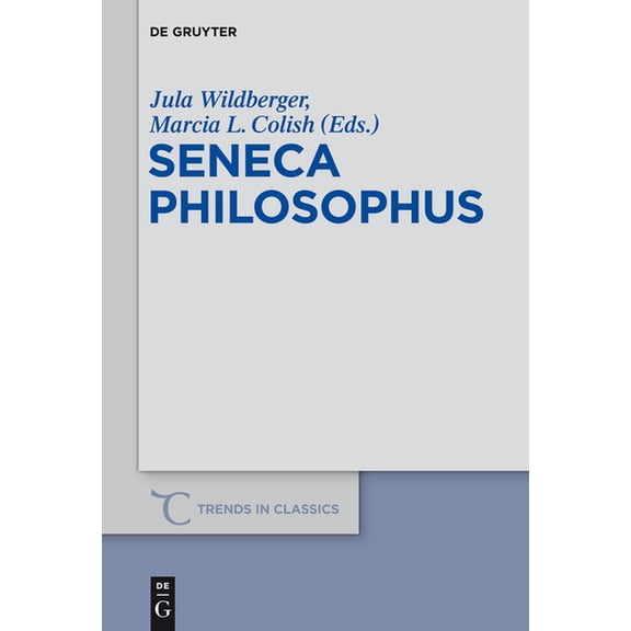 Trends in Classics - Supplementary Volum Seneca Philosophus, Book 27, (Paperback)