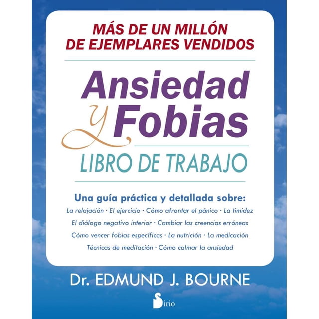 Libro de Trabajo Ansiedad y Fobias SIRIO Edmund J. Bourne