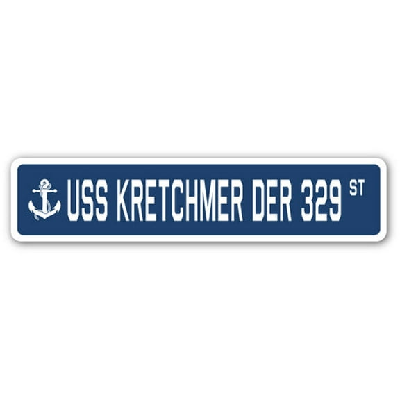 USS KRETCHMER DER 329 Street Sign us navy ship veteran sailor gift