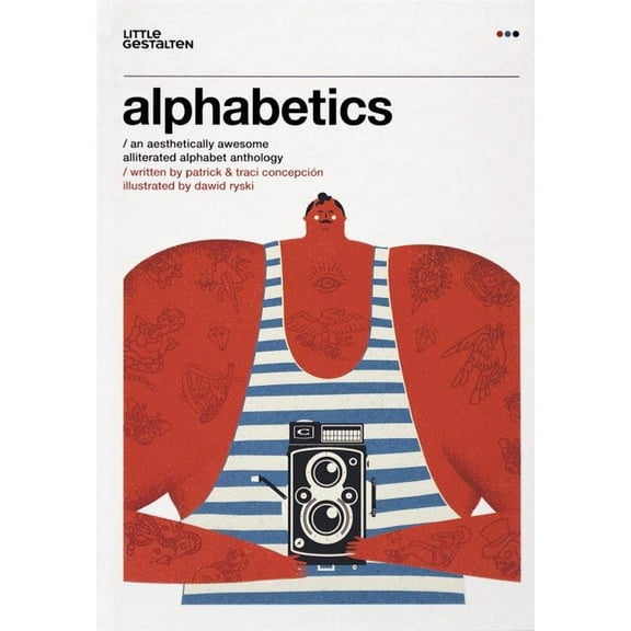 Alphabetics: An Aesthetically Awesome Alliterated Alphabet Anthology, (Hardcover)