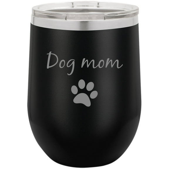 Dog Mom - Dog Paw Stainless Steel Engraved Insulated 12 oz Double-Walled Wine Tumbler with Clear Plastic Lid, Black