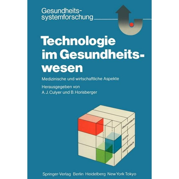 Gesundheitssystemforschung Technologie Im Gesundheitswesen: Medizinische Und Wirtschaftliche Aspekte, (Paperback)