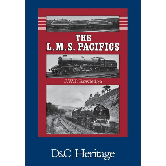 Locomotive Monographs Series: London, Midland and Scottish Railway Pacifics (Hardcover)