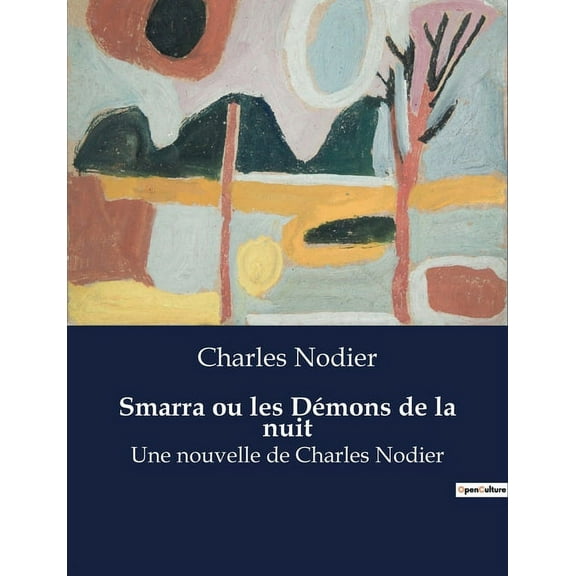 Smarra ou les DÃ©mons de la nuit: Une exploration onirique des mystÃ¨res et terreurs nocturnes, (Paperback)