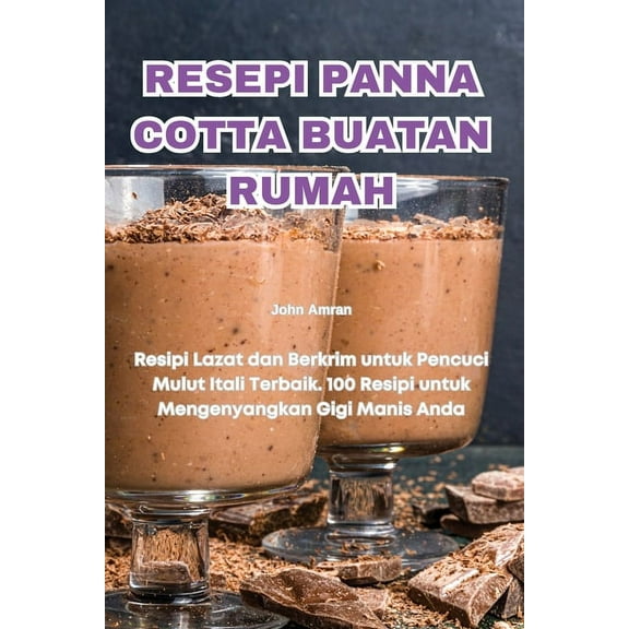 Resepi Panna Cotta Buatan Rumah, (Paperback)