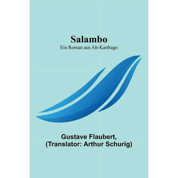 Salambo : Ein Roman aus Alt-Karthago (Paperback)
