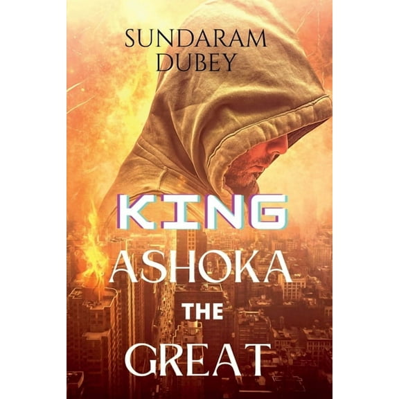 King Ashoka the Great, (Paperback)