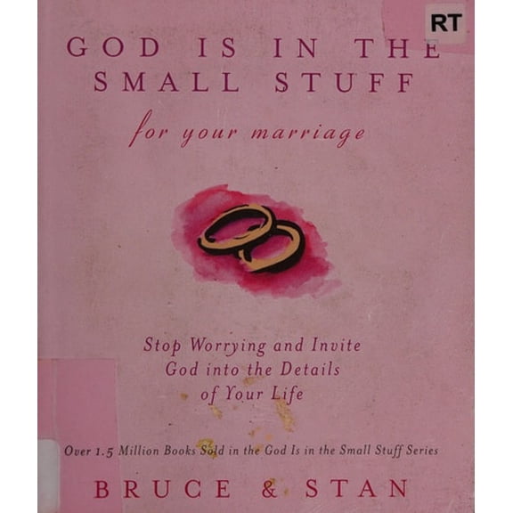 Pre-Owned God Is in the Small Stuff for Your Marriage: Stop Worrying and Invite God Into the Details of Your Life (Paperback) 1616260939 9781616260934