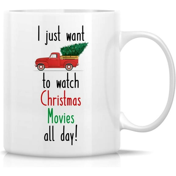 Funny Mug - Just Want to Watch Christmas Movies Season's Greetings 11 Oz Ceramic Coffee Mugs - Funny, Sarcasm, Motivational, Inspirational gifts for friends, coworkers, siblings, dad or mom
