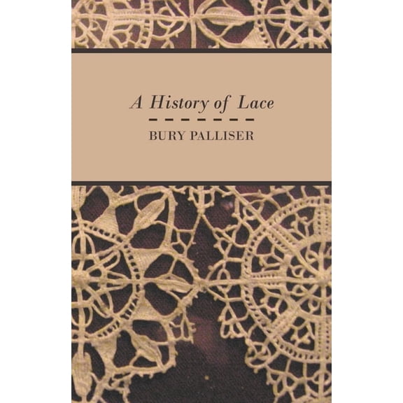 A History of Lace, (Paperback)