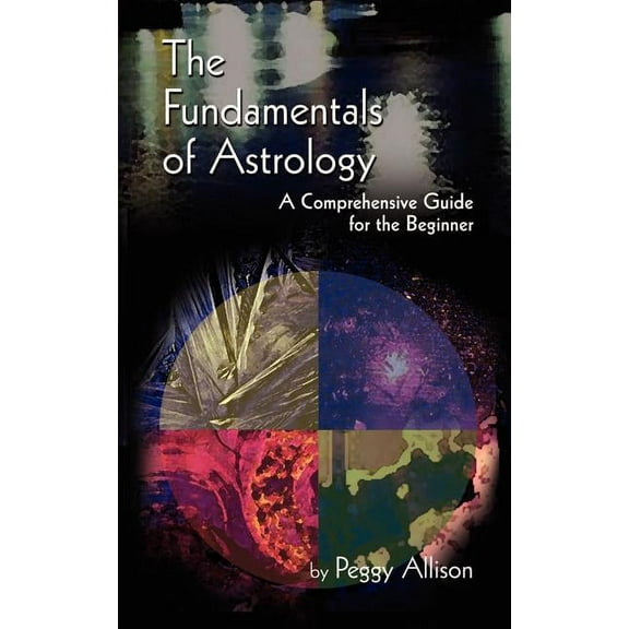 The Fundamentals of Astrology: The Fundamentals of Astrology, (Paperback)