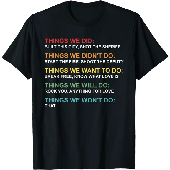 Retro Vintage Things We Did Didn't Want Will Won't Do Tee T-Shirt
