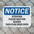 thumbnail image 5 of (2 Pack) Attention Please Wait For Buzzer Then Push OSHA Notice Sign 10 Inch X 7 Inch Indoor / Outdoor Rust-Free Aluminum Metal Signs for Workplace, Workshop, and Construction Site,, 5 of 8