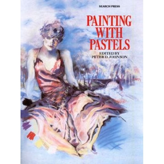 Pre-Owned Painting with Pastels (Paperback) 0855327405 9780855327408