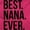 Heliconia, variant on Best Relative Ever Womens Hooded Pullover Sweatshirt Best Nana Ever Mothers Day Family Relative