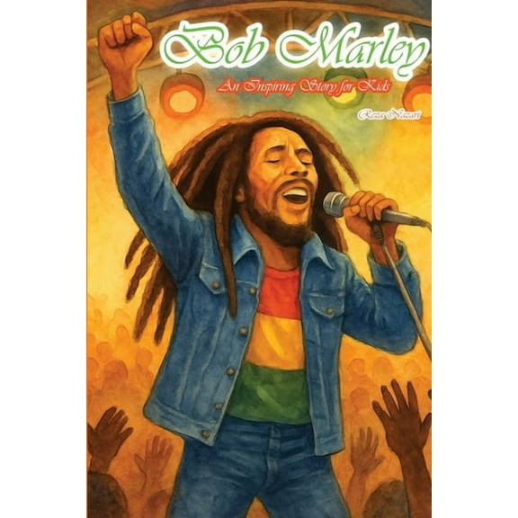The Story of Bob Marley: An Inspiring Story for Kids, (Paperback)