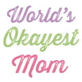 thumbnail image 2 of CafePress - World's Okayest Mom Mug - 11 oz Ceramic Mug - Novelty Coffee Tea Cup, 2 of 3