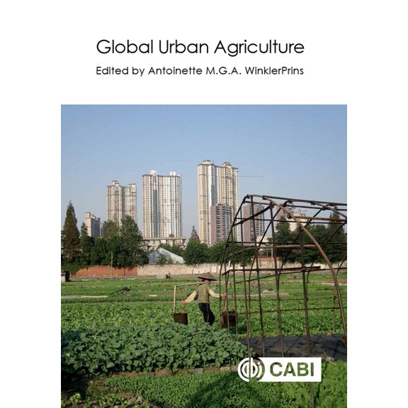 Global Urban Agriculture, (Hardcover)