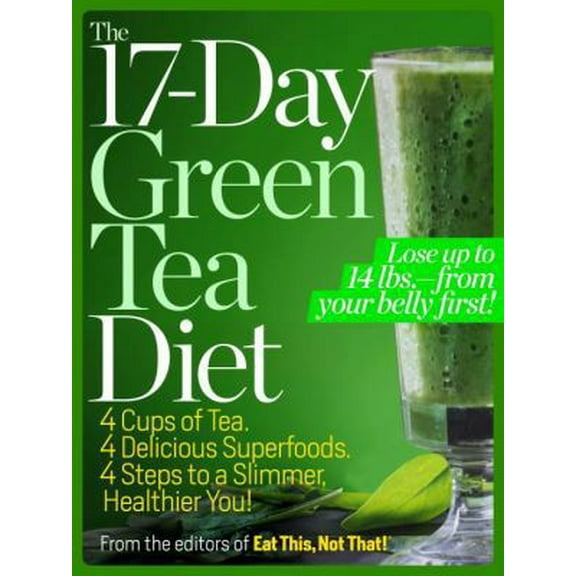 Pre-Owned The 17-Day Green Tea Diet: 4 Cups of Tea. 4 Delicious Superfoods. 4 Steps to a Slimmer, Healthier, You! (Paperback) 194035806X 9781940358062
