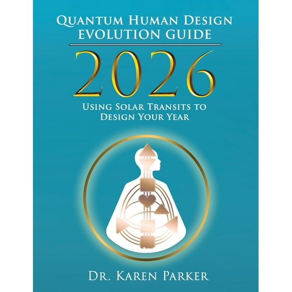 2026 Quantum Human Design Evolution Guide, (Paperback)