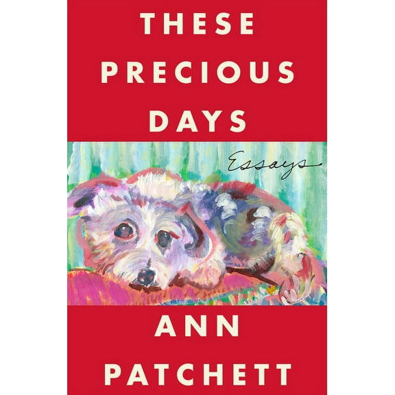 These Precious Days: Essays