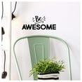 thumbnail image 1 of Be Awesome Motivational Quote Vinyl Lettering Wall Decal Removable Sticker Laptop Words (5.5" H x 12.5" W, Black), 1 of 1