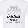 thumbnail image 4 of Inktastic Together, We Fight Lung Cancer Awareness T-Shirt, 4 of 5