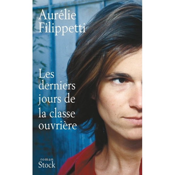Les Derniers Jours de la Classe Ouvriere, (Paperback)