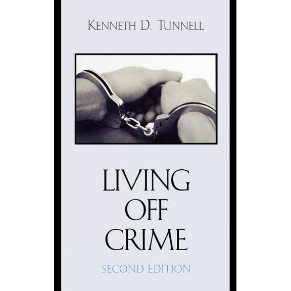 Living Off Crime, (Hardcover)